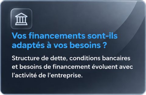 Optimisation des financements et des conditions bancaires